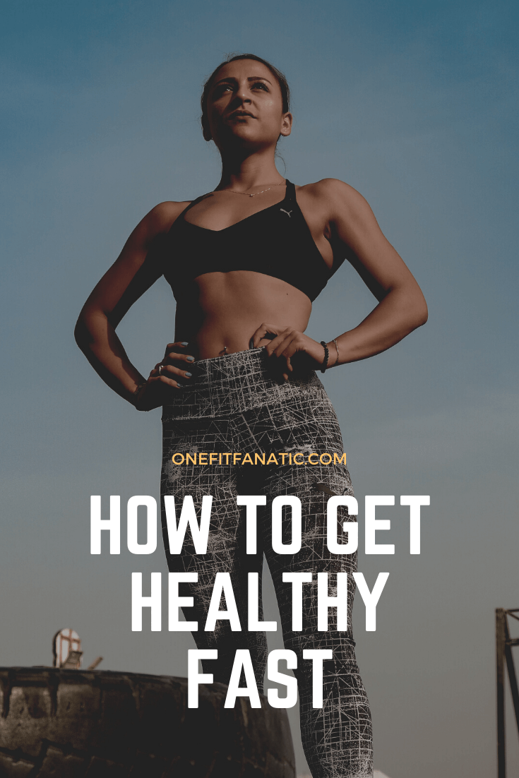 How to Get Healthy Fast pin