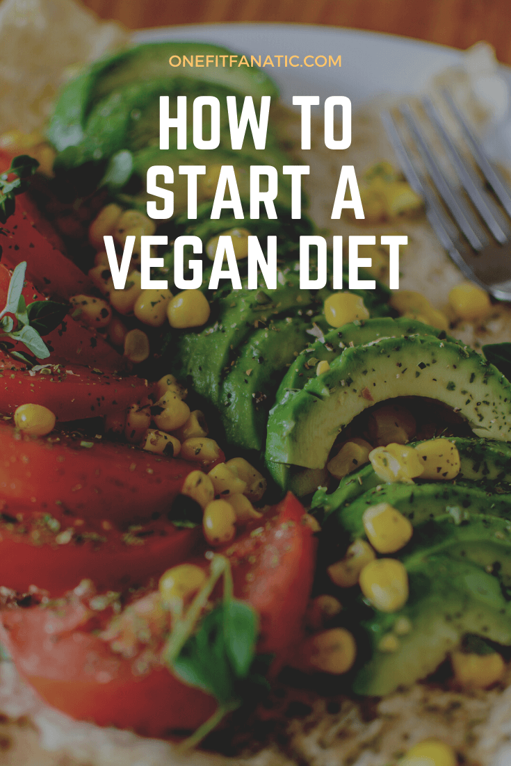 How to Start a Vegan Diet