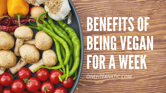 Benefits of Being Vegan for a Week featured