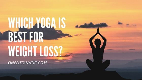 Which Yoga is Best for Weight Loss featured